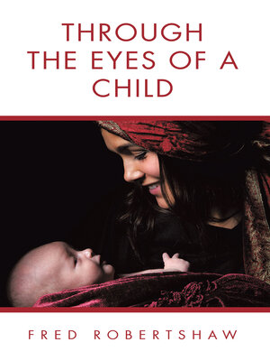 cover image of Through the Eyes of a Child